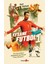 Efsane Futbol-1 (Hiç Duymadığın) Olağanüstü Ama Gerçek Futbol Hikâyeleri - Matt Oldfield 1
