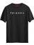 Friends Unisex Baskılı Yazılı T-Shirt 1