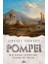 Pompei Bir Roma Şehrinde Yaşam ve Ölüm 1