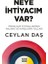 Neye Ihtiyacım Var 1