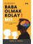 Baba Olmak Kolay Mı? 1