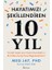Hayatımızı Şekillendiren 10 Yıl 1