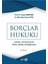 Borçlar Hukuku Turgut Akıntürk Genel Hükümler ve Özel Borç İlişkileri 363 Sayfa 2