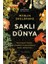 Saklı Dünya 1