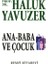 Ana Baba ve Çocuk 1
