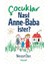 Çocuklar Nasıl Anne Baba Ister? 1