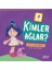 Kimler Ağlar 1