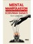 Mental Manipülasyon Teknikleri ve Korunma Sanatı - Çağlar Seziş 2