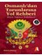 Osmanlı'dan Torunlarına Yol Rehberi 1