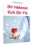Bir Hekimin Kırk Bir Yılı 1