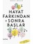 Hayat Farkından Sonra Başlar 1