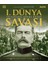 I. Dünya Savaşı - En Kapsamlı Görsel Rehber (Ciltli) 1