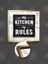 My Kitchen My Rules Benim Mutfağım Benim Kurallarım Mutfak Dekor Çerçeveli Kare Kanvas Tablo 1