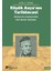 Küçük Asya’nın Tarihöncesi: Karmaşık Avcı-Toplayıcılardan Erken Kentsel Toplumlara 1