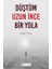 Düştüm Uzun Ince Bir Yola 1