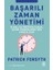 Başarılı Zaman Yönetimi: Planlı ve Üretken Olmak, Işleri Tamamlamak Için Stratejiler 1