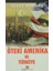 Öteki Amerika ve Türkiye 1