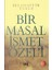 Bir Masal Ismet Özeli 1