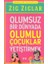 Olumsuz Bir Dünyada Olumlu Çocuklar Yetiştirmek 1