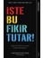 Işte Bu Fikir Tutar! 1