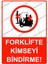 Forklifte Kimseyi Bindirme! Uyarı Levhası 1