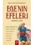 Ege’nin Efeleri 1