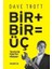 Bir+Bir=üç 1