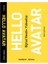 Hello Avatar 1
