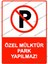 Özel Mülktür Park Yapılmaz! Uyarı Levhası 1