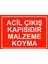 Acil Çıkış Kapısıdır Malzeme Koyma Uyarı Levhası 1