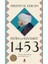 Fetih ve Kıyamet 1453 1