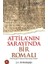 Atilla'nın Sarayı'nda Bir Romalı 1