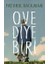 Ove Diye Biri 1