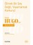 Ölmek Bir Şey Değil, Yaşamamak Korkunç! - Victor Hugo’dan Hayat Dersleri 1