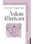 Aşkın Kimyası - Aşk'ın Antropolojik Evrimsel Psikolojik ve Biyolojik Incelemesi 1
