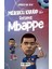 Meraklı Kulüp ile Rotamız Mbappe 1