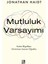 Mutluluk Varsayımı -Jonathan Haidt 1