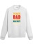Tennis Dad Yazılı Tasarım Baskılı Unisex Sweatshirt 1
