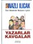 Özal Döneminde Medyanın Içyüzü Yazarlar Kavgalar - Nazlı Ilıcak (2000 Basım) 1
