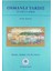 Osmanlı Tarihi 4. Cilt 2. Kısım 18. Yüzyıl İsmail Hakkı Uzunçarşılı Ciltli 2