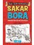 Nereden Pörtledi Bu Sivilceler / Sakar Bora 1 1