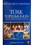 Türk Toplumunun Tarihsel Kimliği ve Günümüz Sorunları 1