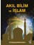 Akıl Bilim ve Islam 1