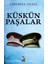 Küskün Paşalar 1