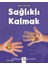 Bilime Ilk Adım - Sağlıklı Kalmak 1