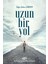 Uzun Bir Yol 1