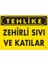 Tehlike Zehirli Sıvı ve Katılar Uyarı Levhası 25X35 KOD:758 1