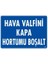 Hava Valfini Kapa Hortumu Boşalt Uyarı Levhası 25X35 KOD:234 1