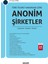 Türk Ticaret Kanunu'na Göre Anonim Şirketler (Açıklamalı, Içtihatlı, Örnekli) 14. Baskı 1