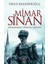 Mimar Sinan Mimarideki Osmanlı Mührü Yavuz Bahadıroğlu 208 Sayfa 2